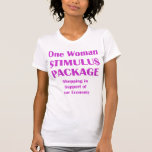 One Woman Stimulus Package Funny Shopaholic Tees
