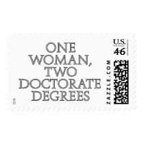 One woman, two doctorate degrees postage by SmartAssProducts One woman, two doctorate degrees postage