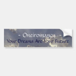 Oneiromancy - sus sueños son su futuro pegatina de parachoque