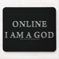 Online I am a God mousepads