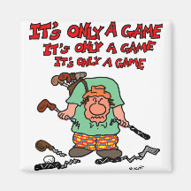 Only a Game Refrigerator Magnet
