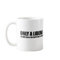 Only a liberal could turn a terrorist into a victi mugs