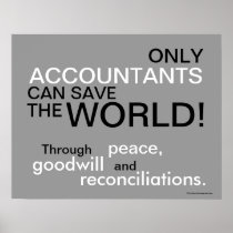 Only Accountants Can Save The World! Poster