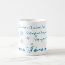 Only as much as I dream, designs by JWB mugs