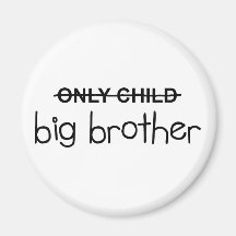 Only Big Brother Fridge Magnets