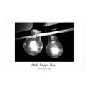 Only bright ideas posters