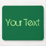 ONLY COLOR / dark green + your text Mousepads