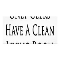 Only Geeks Have A Clean Living Room photo cards by Supernova23 Only Geeks Have A Clean Living Room photo cards