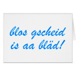 only gscheid is aa bläd Bavarian Bavaria cards