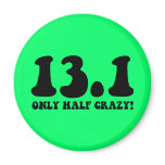 only half crazy magnets