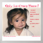 Only Ice Cream Please - poster posters