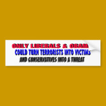 ONLY LIBERALS & OBAMA could turn bumper stickers by Go_Buckeyes ONLY LIBERALS & OBAMA could turn bumper stickers