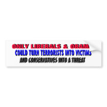 ONLY LIBERALS & OBAMA could turn bumper stickers by Go_Buckeyes ONLY LIBERALS & OBAMA could turn bumper stickers