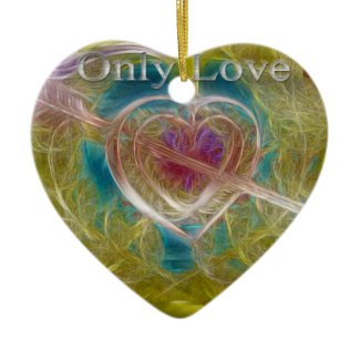 Only Love Ornament