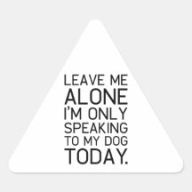 Only my dog understands. sticker