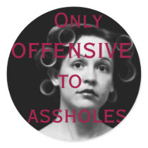 Only offensive to assholes round stickers