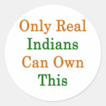 Only Real Indians Can Own This Sticker