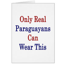 Only Real Paraguayans Can Wear This Cards