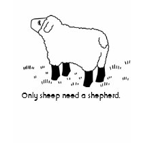 Only sheep need a shepherd. t-shirts