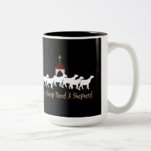 Only Sheep Need Shepherd Coffee Mug