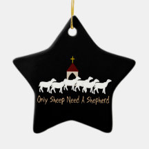 Only Sheep Need Shepherd Ornaments