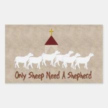 Only Sheep Need Shepherd Sticker
