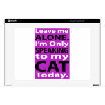 Only Speaking To My Cat Today skins