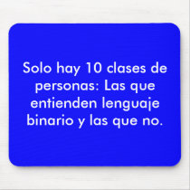 Only there are 10 classes of people: Those that en Mouse Pads