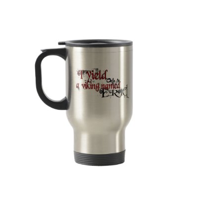 Only to a viking coffee mugs