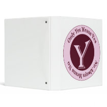 Only Yes Means Yes No Always Means No Awareness Vinyl Binder