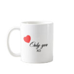 Only You Products mugs