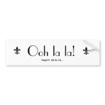 Ooh la la! Bumpersticker Bumper Stickers