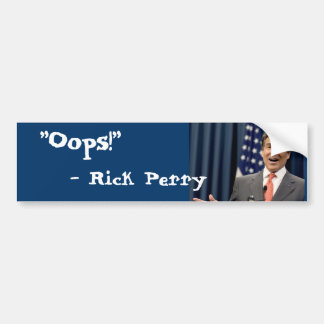 oops_rick_perry_bumper_sticker-rfa6f65a3