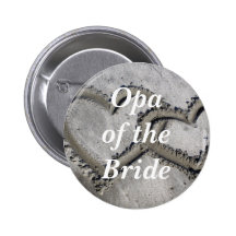 Opa Of The Bride Pinback Button
