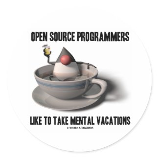 Open Source Programmers Like Mental Vacations sticker