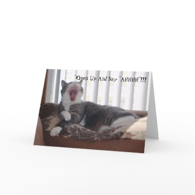 "Open Up And Say "AHHHH"!!! Cards by RozSmith