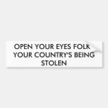 OPEN YOUR EYES FOLKS BUMPER STICKER