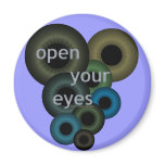 Open Your Eyes magnets