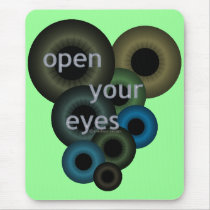 Open Your Eyes mousepads