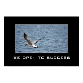 Open yourself to the success that awaits you print