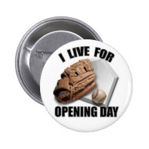 OPENING DAY BUTTON