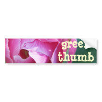 Opening Up, Green-Thumb bumper stickers