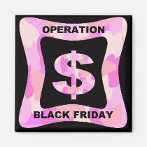 Operation Black Friday magnets