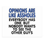 Opinions are like assholes: Everybody has one... Post Cards