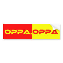Oppa, Oppa! Bumper Sticker