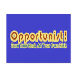 Opportunist Turn Your Back At Own Risk Text Design Postcards