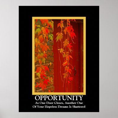 Opportunity Motivational Poster on Opportunity   Demotivational Poster From Zazzle Com
