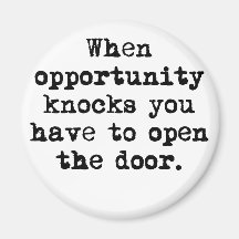 Opportunity Refrigerator Magnet