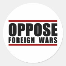 Oppose Foreign Wars Stickers