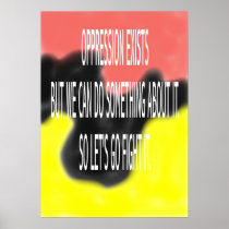 Oppression Exists Poster posters